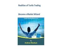 Realities of Turtle Trading: Become a Market Wizard (Trend Following Mentor)