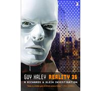 Reality 36 (Angry Robot): A Richards & Klein Novel (Richards and Klein)