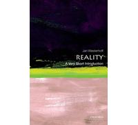 Reality : A Very Short Introduction