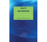 Reality and Education : A New Direction for Educational Policy