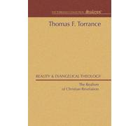 Reality and Evangelical Theology: The Realism of Christian Revelation