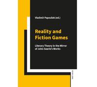 Reality and Fiction Games: Literary theory in the mirror of John Searle’s works