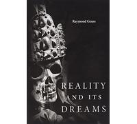 Reality and Its Dreams