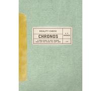 Reality Check: CHRONOS: A Field Guide to Stop Trading Your Life for Things You Don't Need