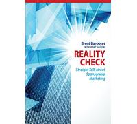 Reality Check: Straight Talk about Sponsorship Marketing
