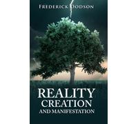 Reality Creation and Manifestation