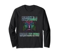 Reality is a Construct Break its Code and You rewrite The Long Sleeve T-Shirt