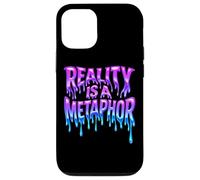 Reality Is A Metaphor Melting Text Trippy Streetwear Case for iPhone 12/12 Pro
