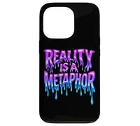 Reality Is A Metaphor Melting Text Trippy Streetwear Case for iPhone 13 Pro