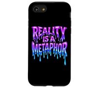 Reality Is A Metaphor Melting Text Trippy Streetwear Case for iPhone SE (2020) / 7/8