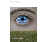 Reality Is a Skill