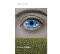 Reality Is a Skill