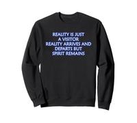 Reality Is Just A Visitor Mindfulness Meditation Inner Peace Sweatshirt
