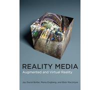 Reality Media: Augmented and Virtual Reality