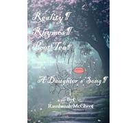 Reality Rhymes Poet Tea Relation Therapy: A Daughter's Song