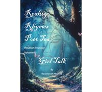 REALITY RHYMES POET TEA RELATION THERAPY: GIRL TALK