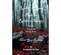 REALITY RHYMES POET TEA RELATION THERAPY MIND YOUR BUSINESS EBONY SERIES: MIND YOUR BUSINESS EBONY SERIES (Reality Rhymes Poet Tea Relation Therapy Family Ish Series)