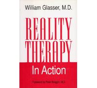 Reality Therapy in Action