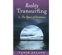 Reality Transurfing 1: The Space of Variations: no. 3