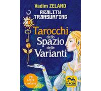 "Reality transurfing. Tarocchi dello spazio delle varianti. Con 78 Carte"