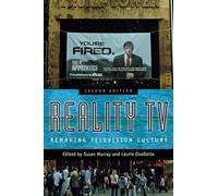 Reality TV: Remaking Television Culture
