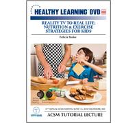 Reality TV to Real Life: Nutrition & Exercise Strategies for Kids