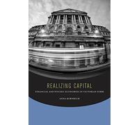 Realizing Capital: Financial and Psychic Economies in Victorian Form