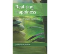 Realizing Happiness: A Nondual, Practical Guide to Beneficial Communication, Kindness, and Compassion: 2 (Personal Transformation - Spiritual & Mental Healing)