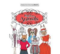 Really COOL Colouring Book 5 : Fashion Animals: Volume 5