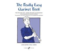 Really Easy Clarinet - Very First Solos for Bb Clarinet with Piano Accompaniment