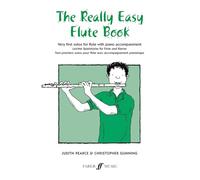 Really Easy Flute Book: (With Piano): Very First Solos for Flute With Piano Accompaniment