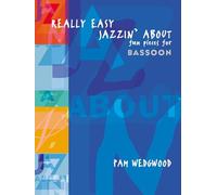 Really Easy Jazzin' About: Bassoon with Piano: Fun Pieces for Bassoon