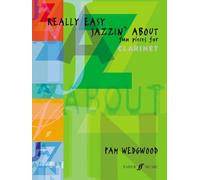 Really Easy Jazzin' About: Fun Pieces for Clarinet (Clarinet and Piano)