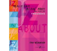 Really Easy Jazzin' About: Fun Pieces for Trombone (Trombone and Piano)