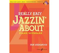Really Easy Jazzin' About Piano: (Basics Series)