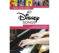 Really Easy Piano - 40 Disney Songs | Easy Piano Sheet Music for Beginners | 40 Classic Disney Songs for Piano, Voice, and Guitar | Perfect Music Teacher Resource and Gift for Pianists