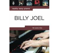 Really Easy Piano: Billy Joel | Beginner Piano Sheet Music with 16 Iconic Hits | Piano Music Book with Lyrics and Performance Tips | Easy Pop Piano Collection for Students and Teachers