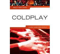 Coldplay: Really Easy Piano Songbook for Beginners | Easy Piano Sheet Music Collection with Lyrics and Chord Symbols | 25 Classic Songs Including Clocks, Viva La Vida, Fix You and Yellow