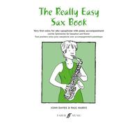 Really Easy Sax (Saxophone) Book: (With Piano)