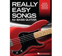 Really Easy Songs for Bass Guitar.: 74 Fun and Easy-to-Play Bass Charts with Notation, Tab, Chord Symbols and Lyric Cues