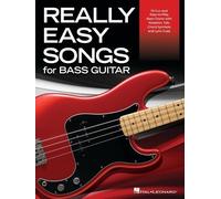 Really Easy Songs for Bass Guitar.: 74 Fun and Easy-to-Play Bass Charts with Notation, Tab, Chord Symbols and Lyric Cues