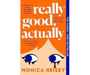Really Good, Actually: The funny, relatable No., Heisey Paperback.