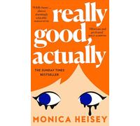 Really Good, Actually: The must-read major Sunday Times bestselling debut novel of 2023