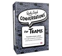 Really Good Conversations for Teams: Cards for HR, People & Culture