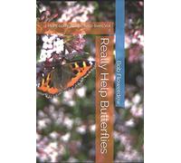 Really Help Butterflies: Plant companions & co-lives Vol. 2.