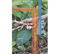 Really help your garden ecology: Plant companions & co-lives Vol. 3