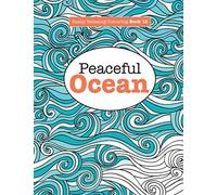 Really Relaxing Colouring Book 12 : Peaceful OCEAN: Volume 12