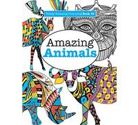 Really Relaxing Colouring Book 19: Amazing Animals: Volume 19