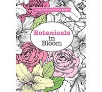 Really RELAXING Colouring Book 3: Botanicals in Bloom: A Fun, Floral Colouring Adventure: Volume 3 (Really RELAXING Colouring Books)