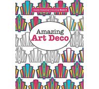 Really RELAXING Colouring Book 8: Amazing Art Deco: Volume 8